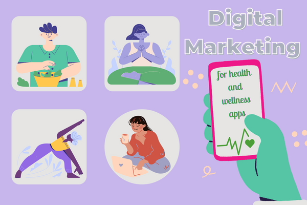 5 Effective Digital Marketing Techniques for Health and Wellness Apps